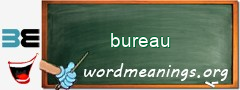 WordMeaning blackboard for bureau